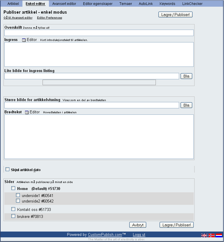 4. Enkel editor Den enkle editoren inneholder ingen tileggselementer utover de vi nå kjenner fra den avanserte editoren. Det er mulig å legge til flere alternativer for den enkle editoren.