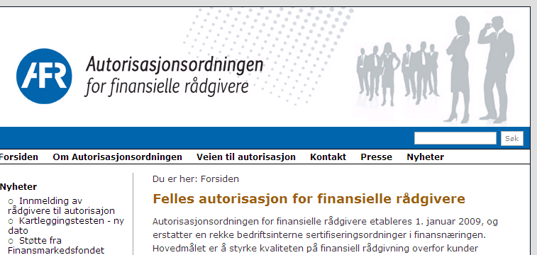 AFR Autorisasjon av finansielle rådgivere Erstatter interne ordninger Finansnæringens