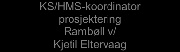 -5- Alle entrepriser skal ha benevnelse og koding - fagkode og entreprisenummer - som angir hvem i prosjekteringsgruppen som er entrepriseansvarlig rådgiver, derunder for utarbeidelse av