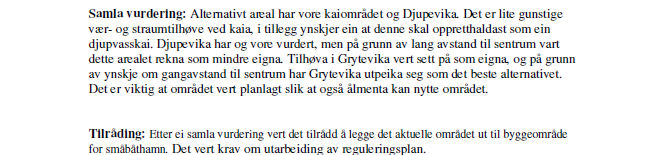 Side 19 av 29 2.2 Tilstøytande reguleringsplan. Aust for planområdet ligg gjeldande reguleringsplan for Røynstrand frå 1977. Planen er tilgjengeleg på heradet si heimeside. 3.0 GRUNNEIGARTILHØVE 3.