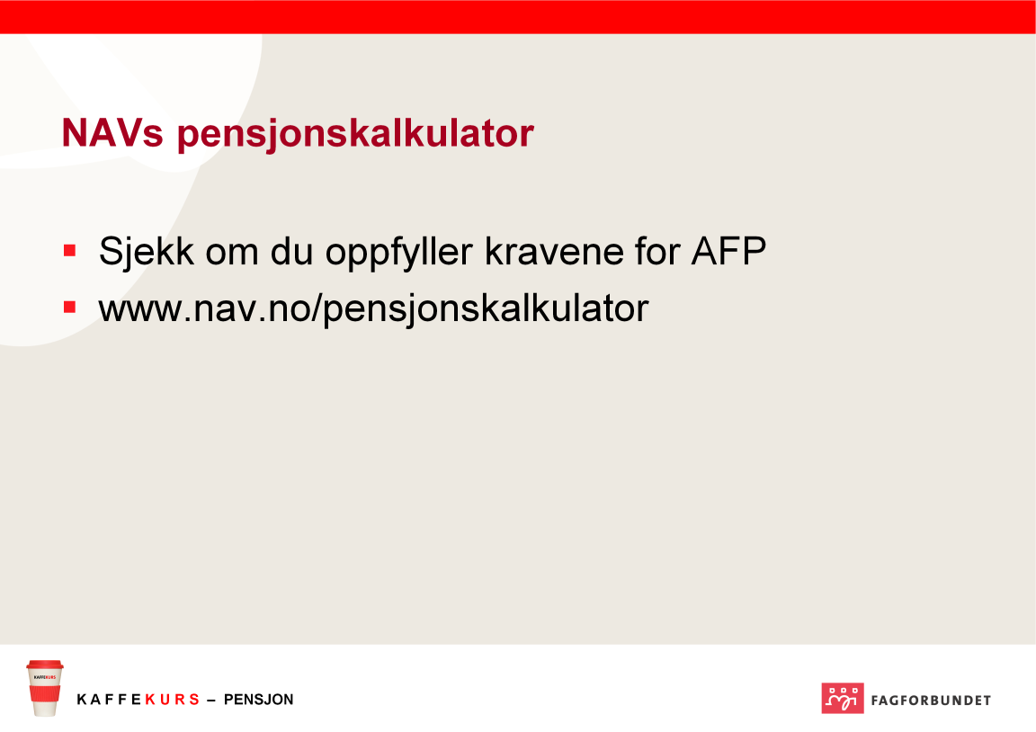 For å få mer kunnskap om APF og forskjellene på opptjeningskrav, sjekk