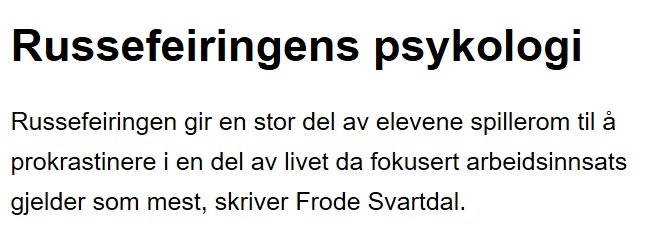 Prokrastinering = la impulsene råde 5.0 4.5 BRUKTE ALL TID PÅ RUSSEFEIRING PRIORITERTE SKOLE 4.0 3.5 SKÅRE 3.