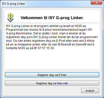 ISY G-Prog Linker Installasjon Installasjon av ISY G-prog Linker Generelt ISY G-prog Linker lastes ned fra vår internett side www.nois.no/linker.