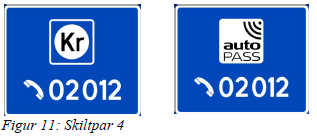 Forståelse infotelefon (skiltpar 4): Norske (utenl.) førere 65% (27%) har høy forståelse av skiltet med Kr-symbol, mot 78% (34%) med AutoPASS-symbol Typiske misforståelser: Nødtlf. Tlf.