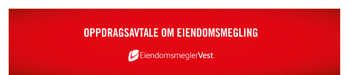 Oppdragstaker: Eiendomsmegler Vest AS - PB 7999, 5020 Bergen. Org. nr.: 940 434 254. Tlf: 05560 E-post: emv@emvest.no Sist endret: 05.04.