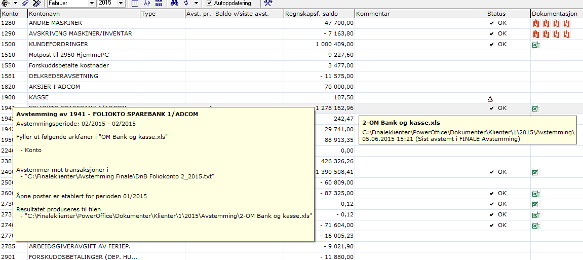 Side 19 Kap. 2 Avstemming 2.6 Avstemming av konti Denne funksjonen finner du i menyen Avstemming > Avstemming.