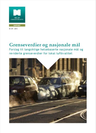 Rapport M-129 Grenseverdier og nasjonale mål Vegdirektoratet,