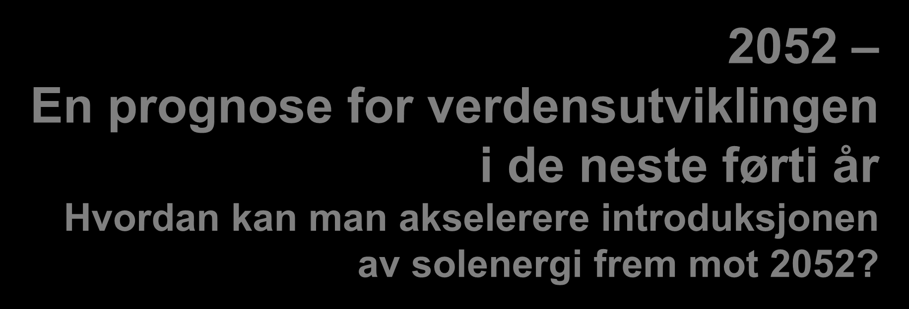 Jørgen Randers Professor emeritus Senter for klimastrategi