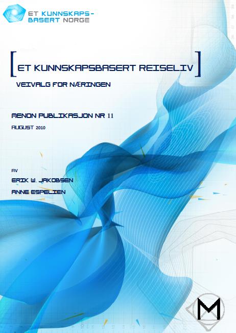 Sagt i nasjonal reiselivsstrategi fra 2010 I Menon Business Economics rapport «Et kunnskapsbasert reiseliv» fra 2010 hevdes det at dagens reiselivsforskning ikke leder til innovasjon i