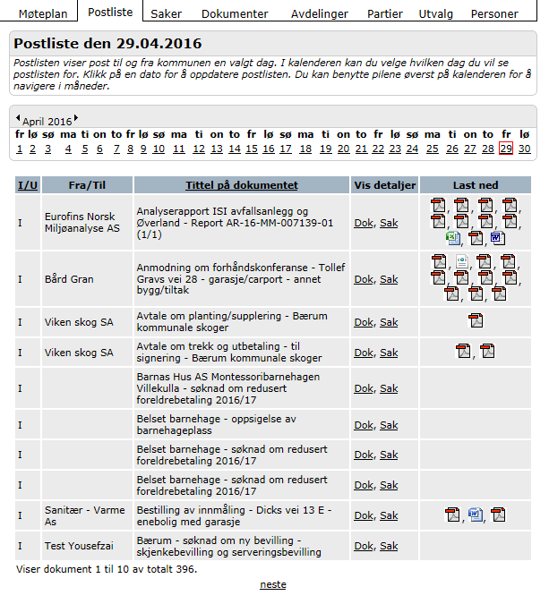 Kontroll før publisering Daglig kontroll av postlister før publisering Egen modul: Direkte innsyn fra Acos arkivdeler som ikke