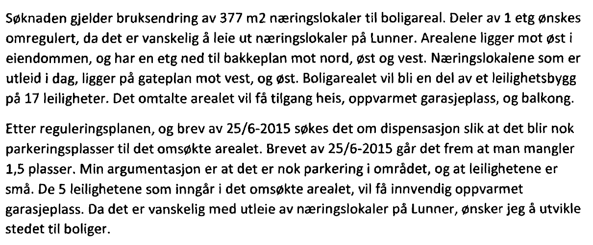 Etter plan- og bygningslovens 19-2 kan kommunen gi varig eller midlertidig dispensasjon fra bestemmelser fastsatt i eller i medhold av Plan- og bygningsloven. Det kan settes vilkår for dispensasjonen.