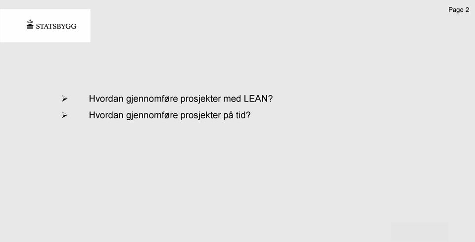 prosjekter med LEAN?