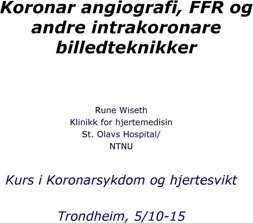 Klinikk for hjertemedisin St.