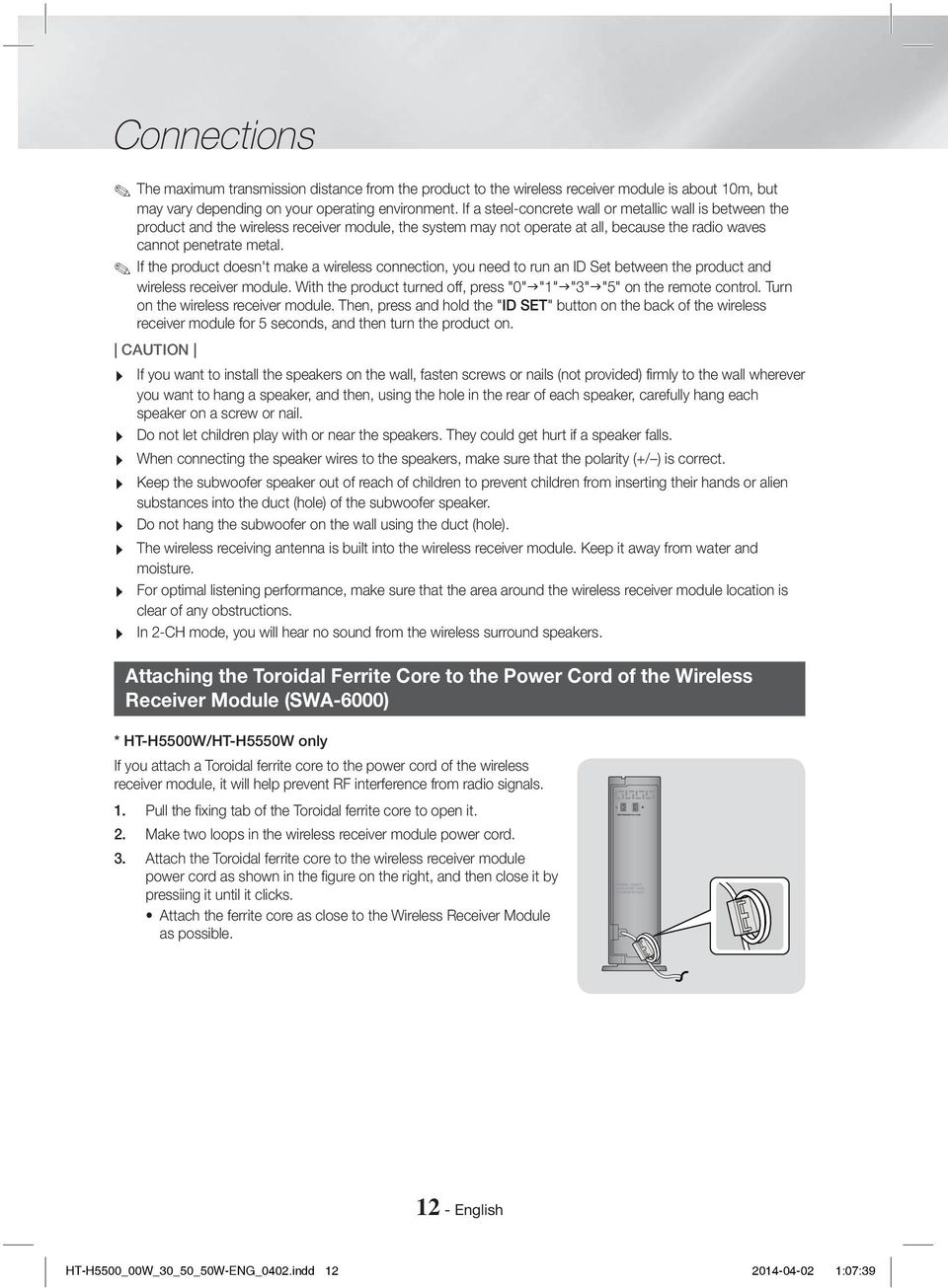 If the product doesn't make a wireless connection, you need to run an ID Set between the product and wireless receiver module. With the product turned off, press "0" "1" "3" "5" on the remote control.