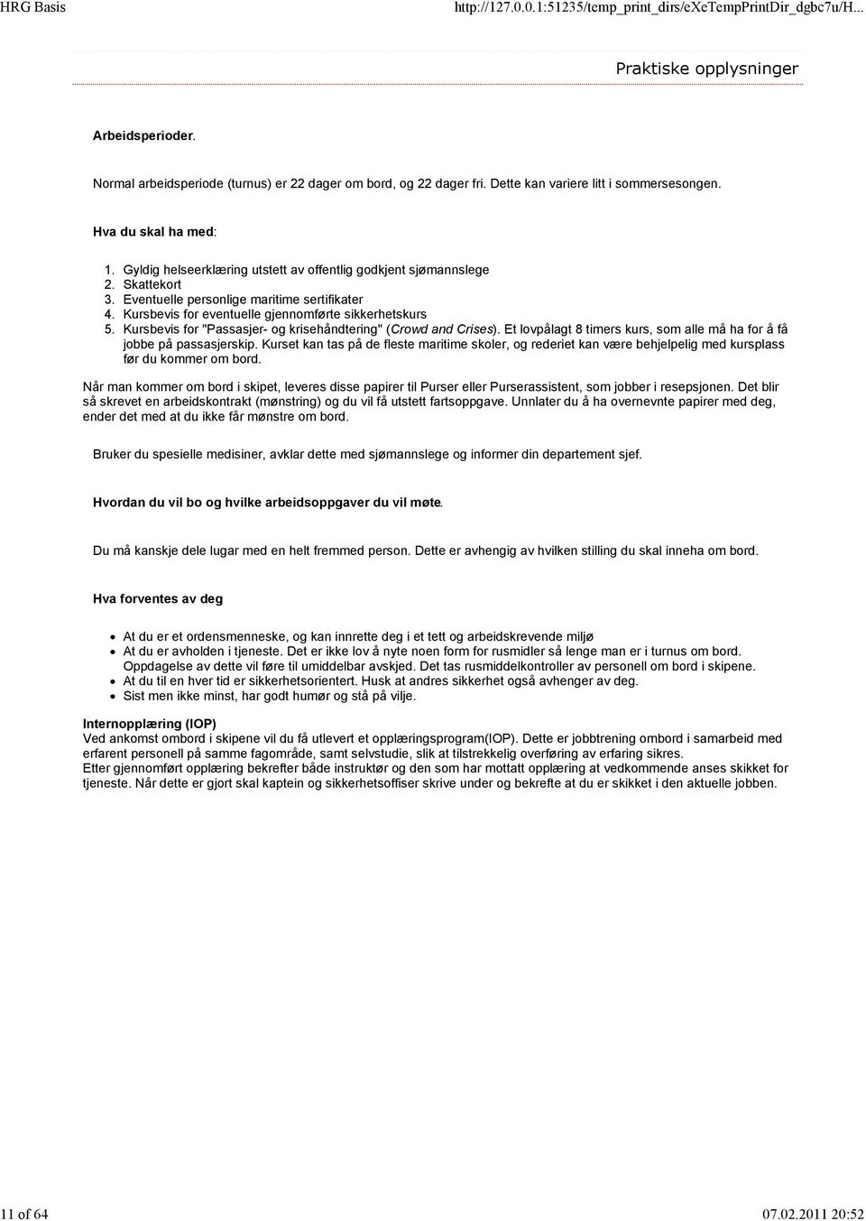 Kursbevis for "Passasjer- og krisehåndtering" (Crowd and Crises). Et lovpålagt 8 timers kurs, som alle må ha for å få jobbe på passasjerskip.