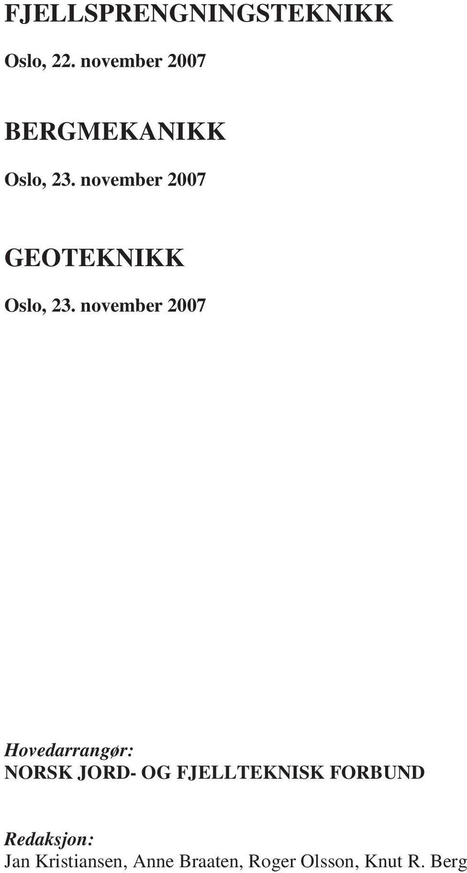 november 2007 GEOTEKNIKK Oslo, 23.