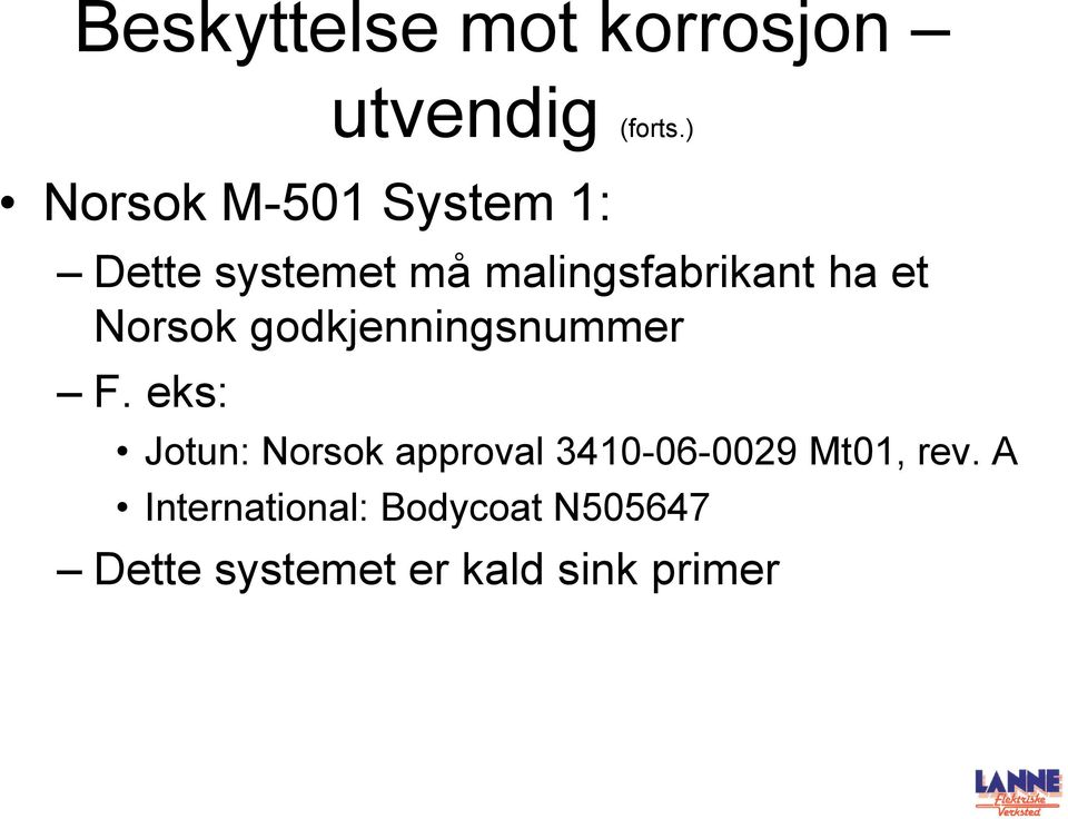 et Norsok godkjenningsnummer F.