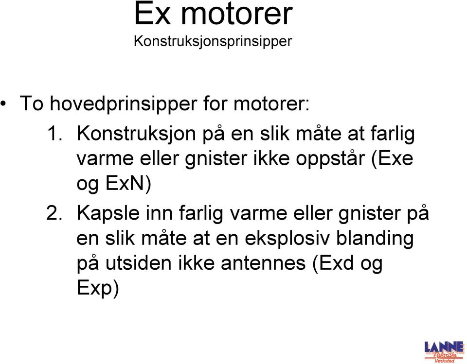 oppstår (Exe og ExN) 2.