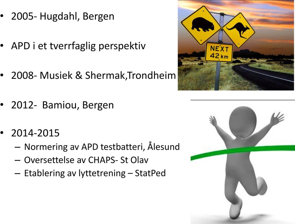 2014-2015 Normering av APD testbatteri, Ålesund