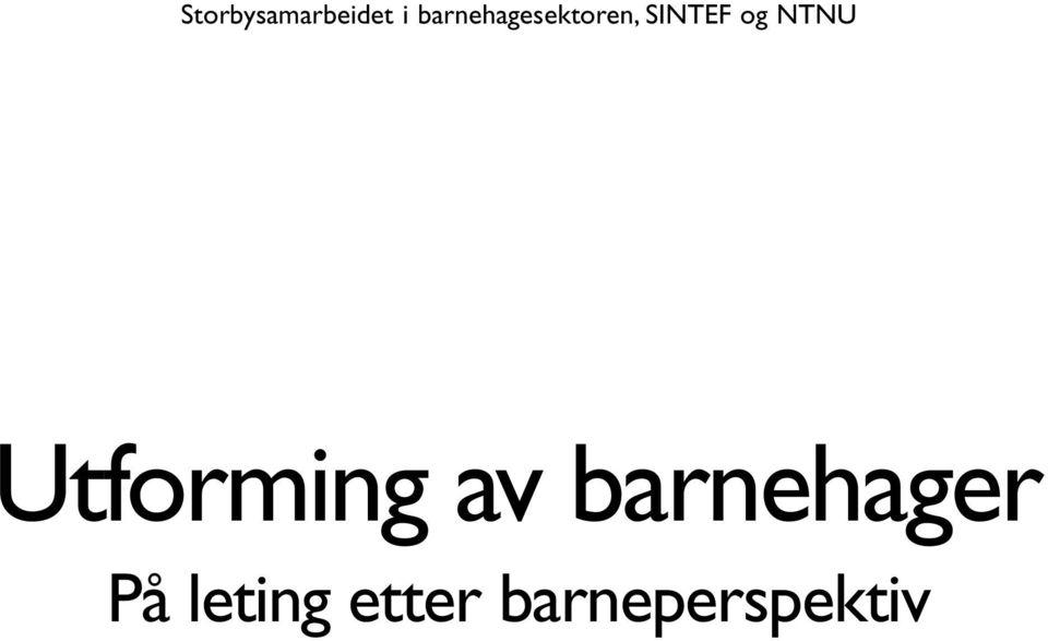 og NTNU Utforming av