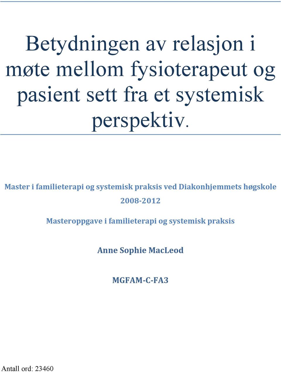 Master i familieterapi og systemisk praksis ved Diakonhjemmets