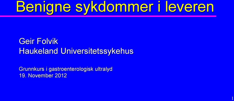 Universitetssykehus Grunnkurs i