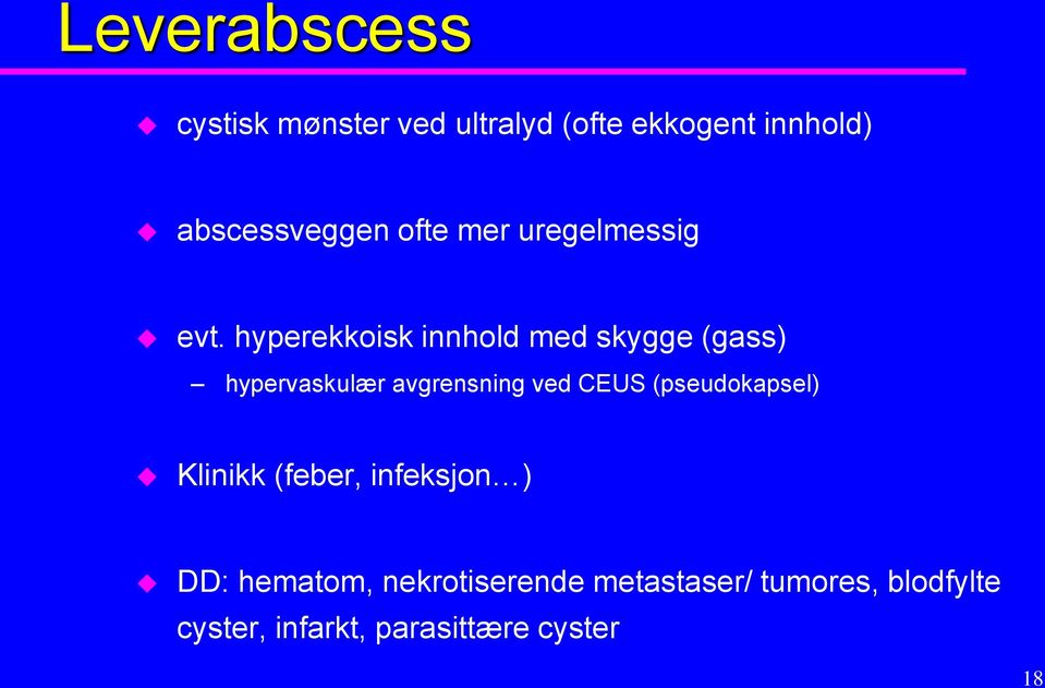 hyperekkoisk innhold med skygge (gass) hypervaskulær avgrensning ved CEUS