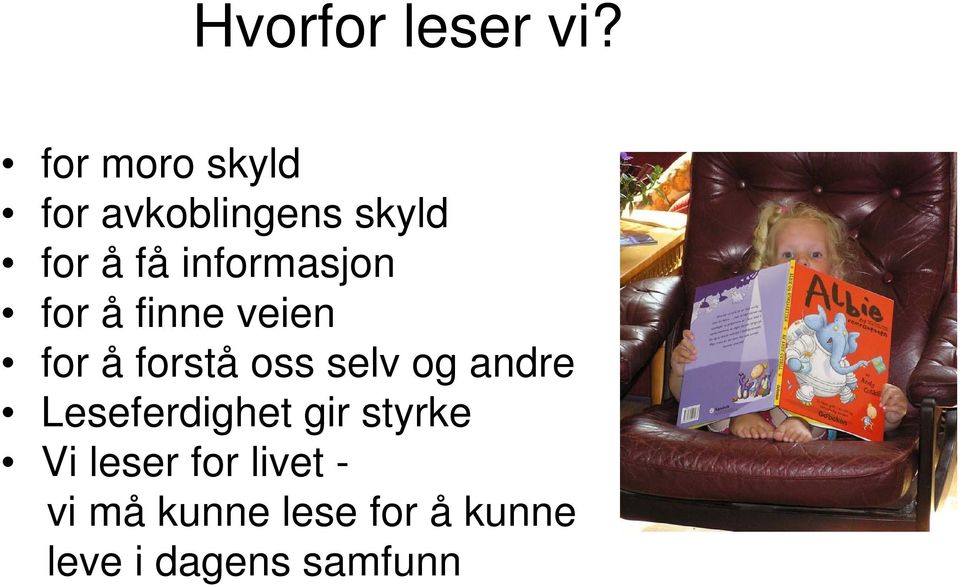 informasjon for å finne veien for å forstå oss selv og