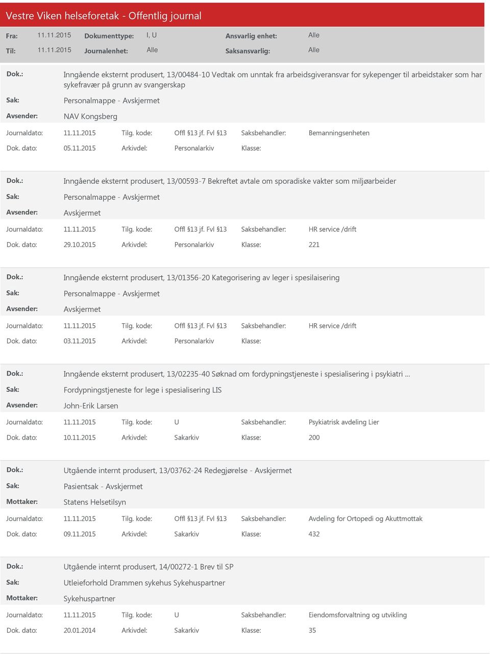 2015 Arkivdel: Personalarkiv Inngående eksternt produsert, 13/01356-20 Kategorisering av leger i spesilaisering Personalmappe - Dok. dato: 03.11.