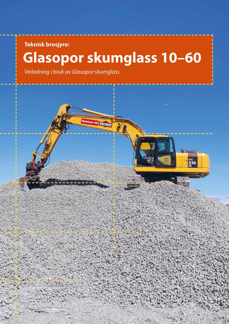 bruk av Glasopor skumglass