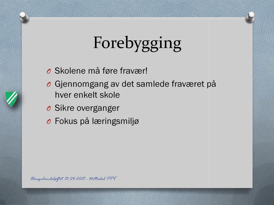 O Gjennomgang av det samlede