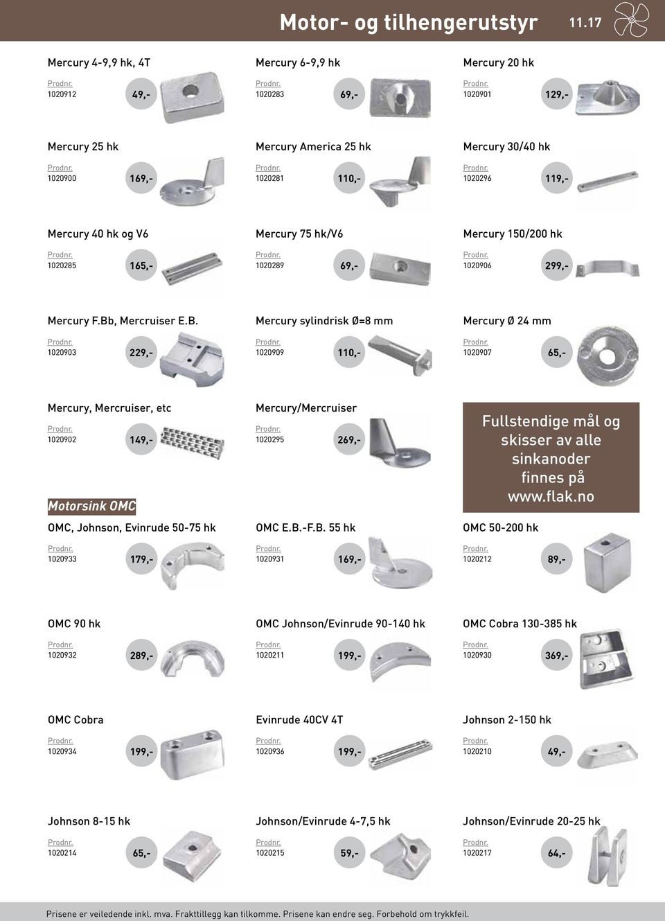 og V6 1020285 165 Mercury 75 hk/v6 1020289 69 69 Mercury 150/200 hk 1020906 299 Mercury F.Bb