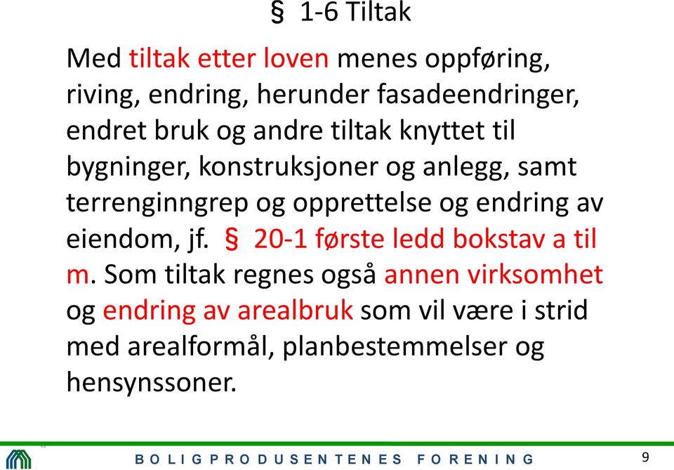 jf. 20-1 første ledd bokstav a til m.