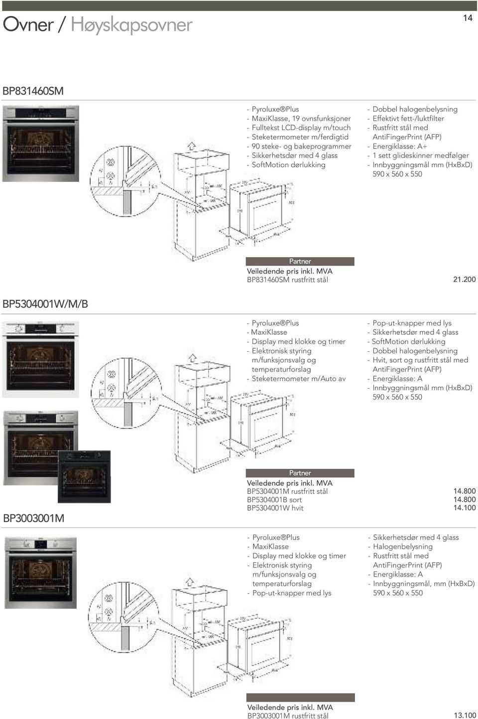 (HxBxD) 590 x 560 x 550 BP831460SM rustfritt stål 21.