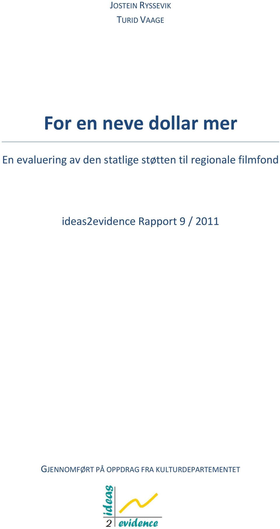 regionale filmfond ideas2evidence Rapport 9 /