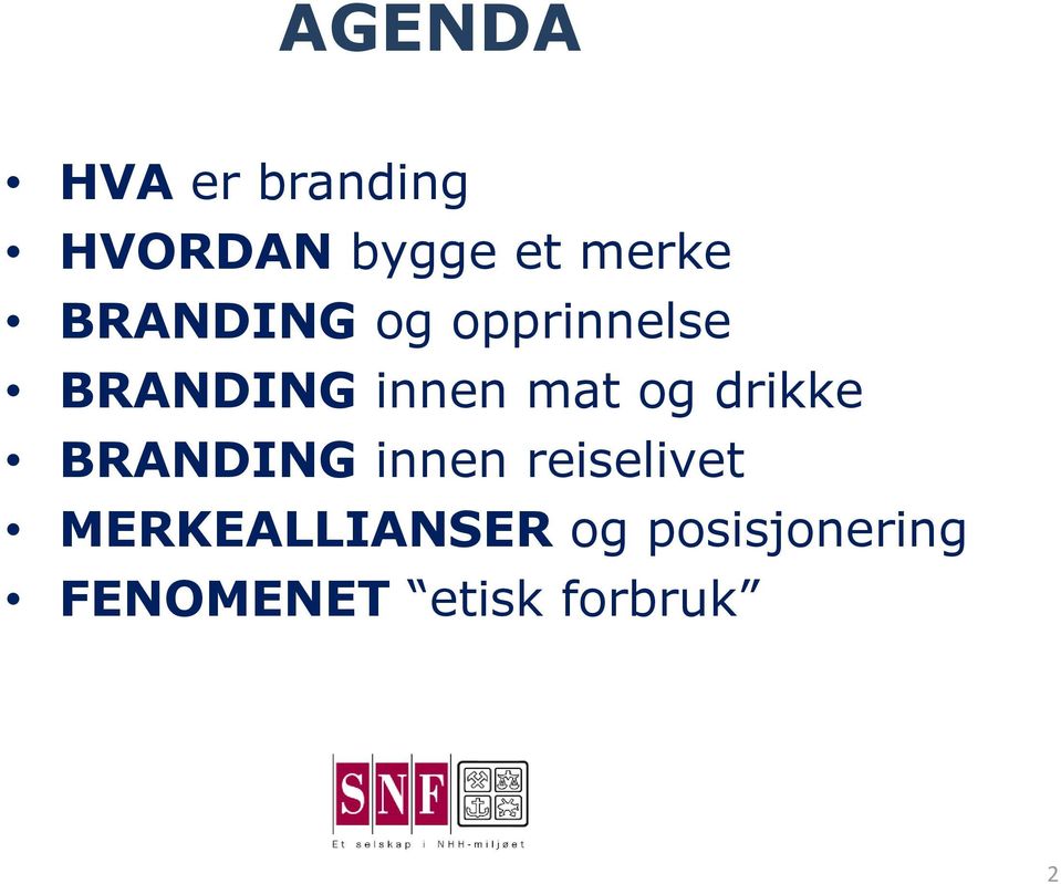 drikke BRANDING innen reiselivet