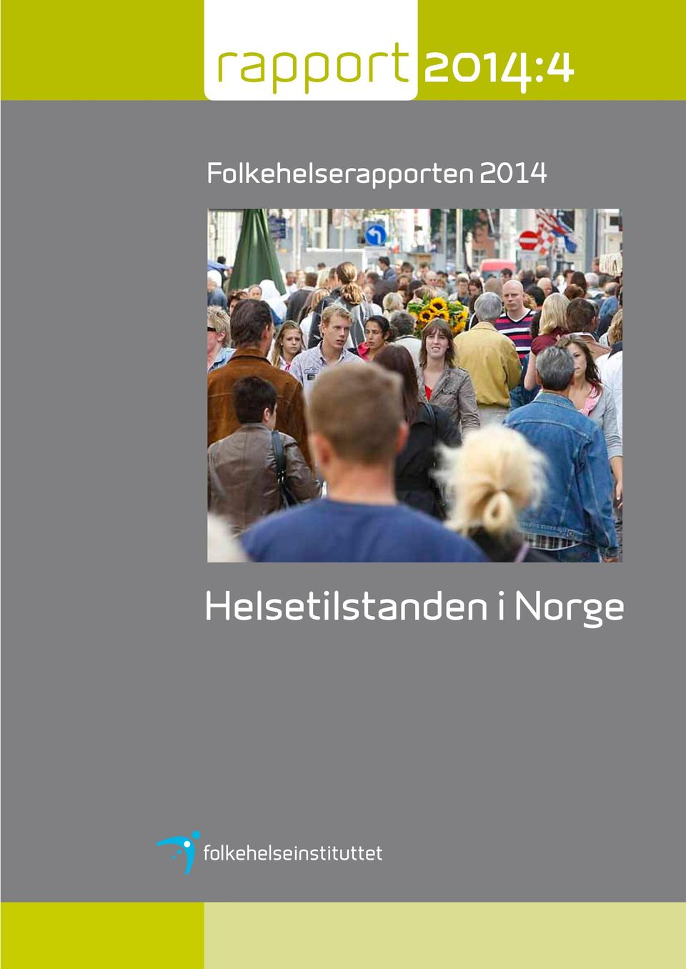 no www.fhi.no Bestilling: E-post: publikasjon@fhi.