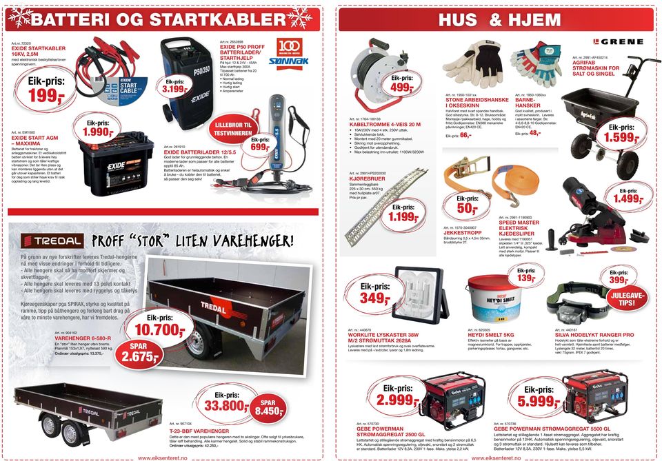 Et batteri for deg som stiller høye krav til rask opplading og lang levetid. Art.nr. 72320 Exide Startkabler 16kv, 2,5m med elektronisk beskyttelse/overspenningsvern.