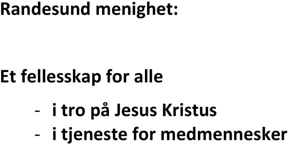 tro på Jesus Kristus - i