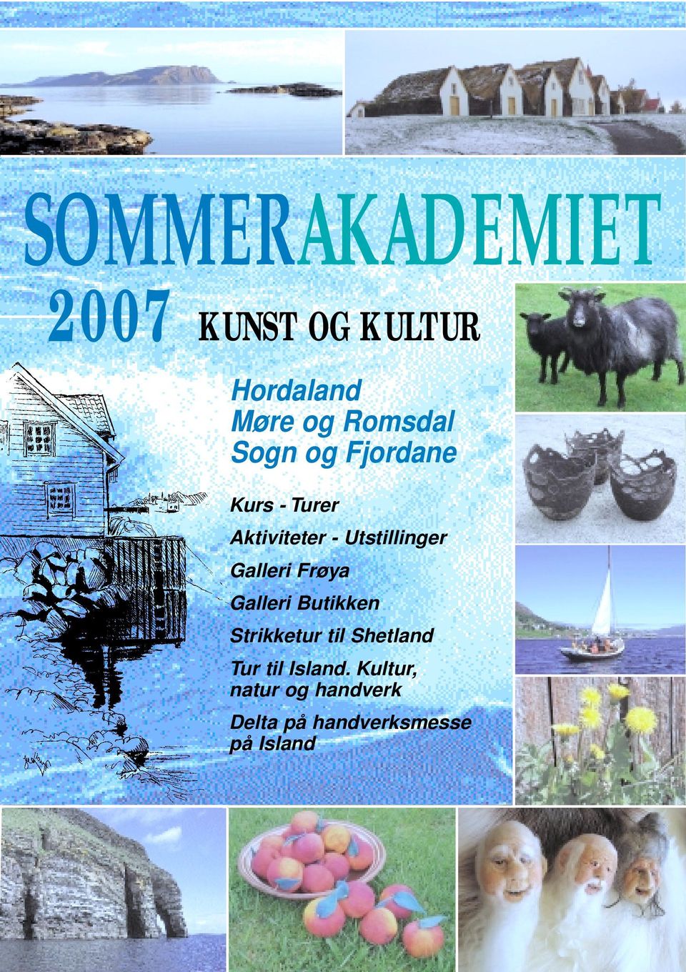 Galleri Frøya Galleri Butikken Strikketur til Shetland Tur til