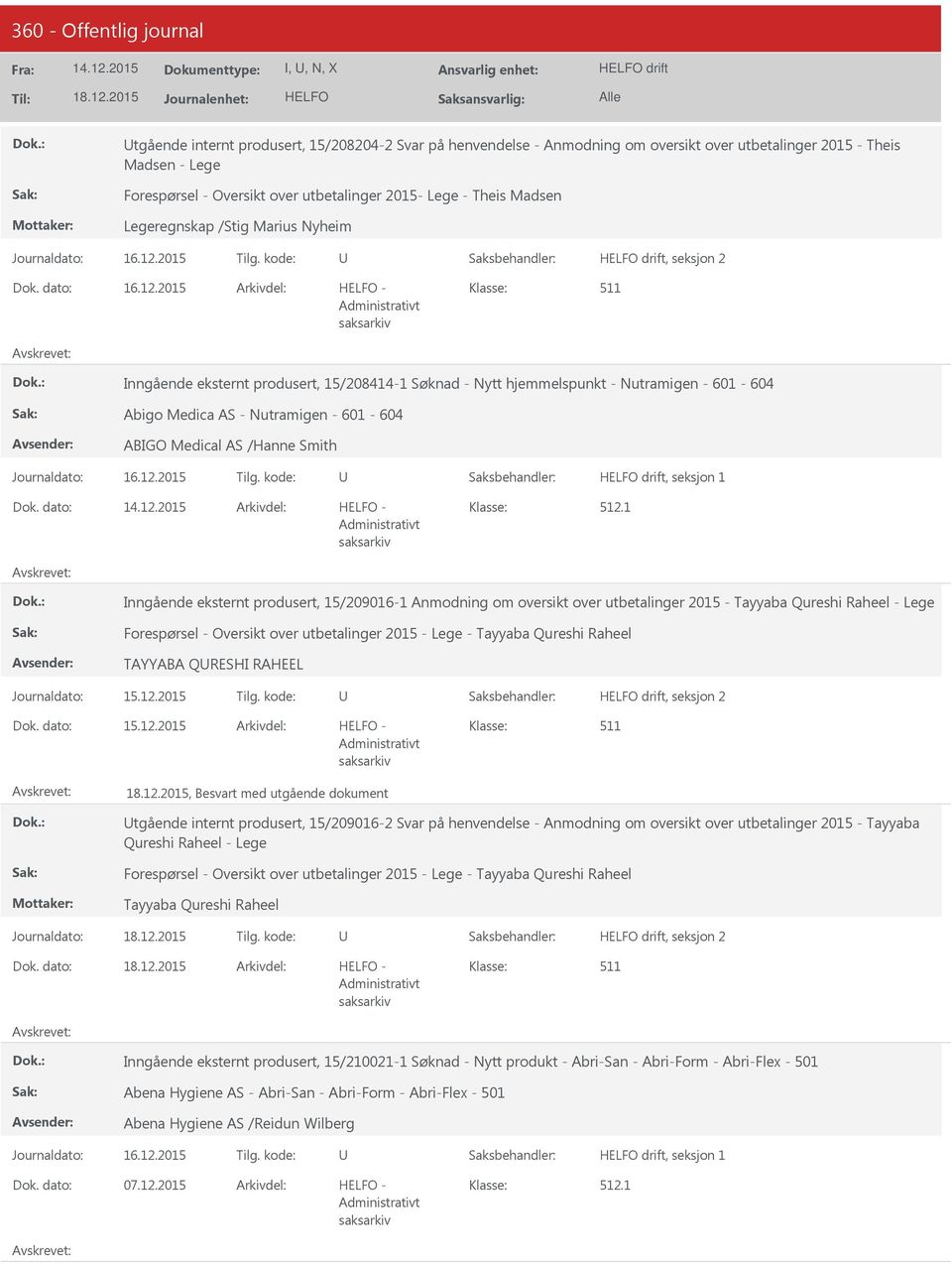 2015 Inngående eksternt produsert, 15/208414-1 Søknad - Nytt hjemmelspunkt - Nutramigen - 601-604 Abigo Medica AS - Nutramigen - 601-604 ABIGO Medical AS /Hanne Smith drift, seksjon 1 2.