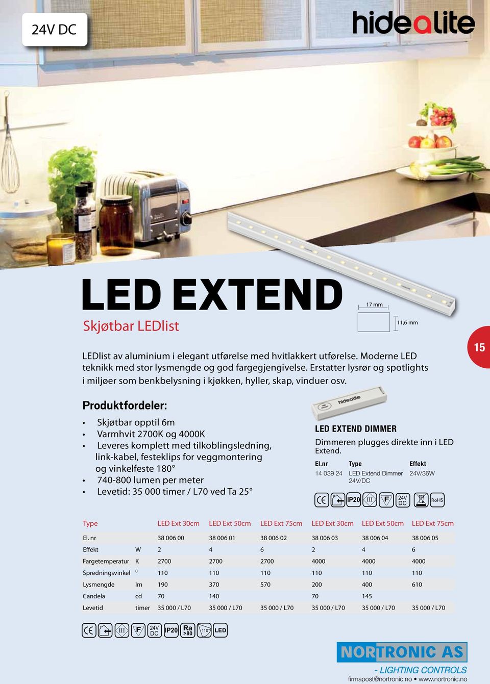 Drivdon beställs separat med eller utan NOVA Blendingsfri downlight 16 NOVA tilhører vår nye serie lettinnstallerte LED-downlights med god avblending.