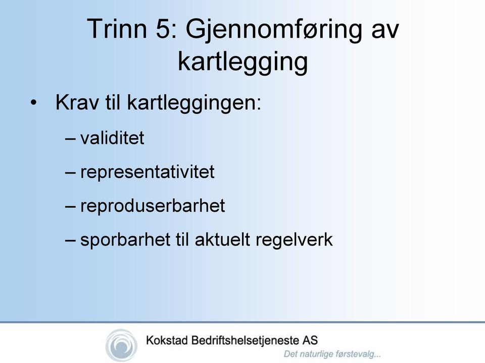 kartleggingen: validitet