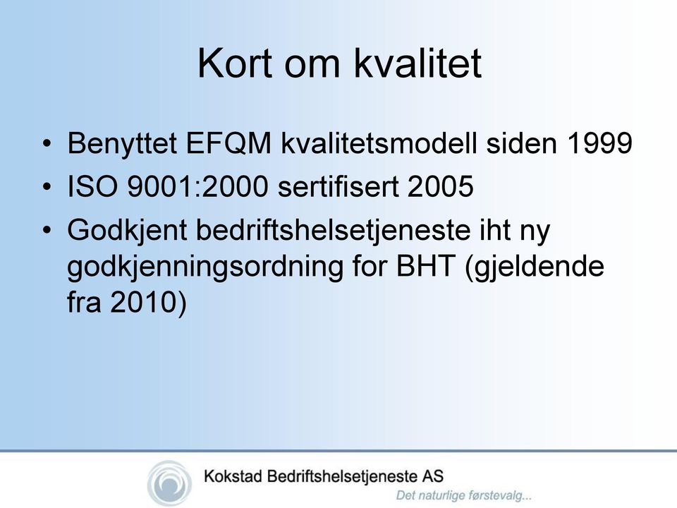 sertifisert 2005 Godkjent