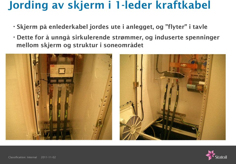 tavle Dette for å unngå sirkulerende strømmer, og