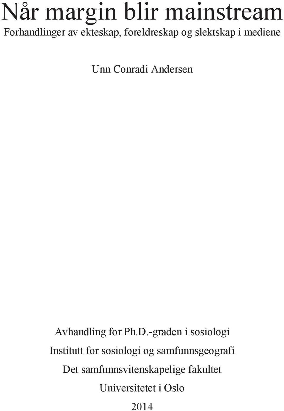 Avhandling for Ph.D.