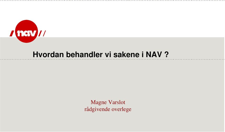 sakene i NAV?