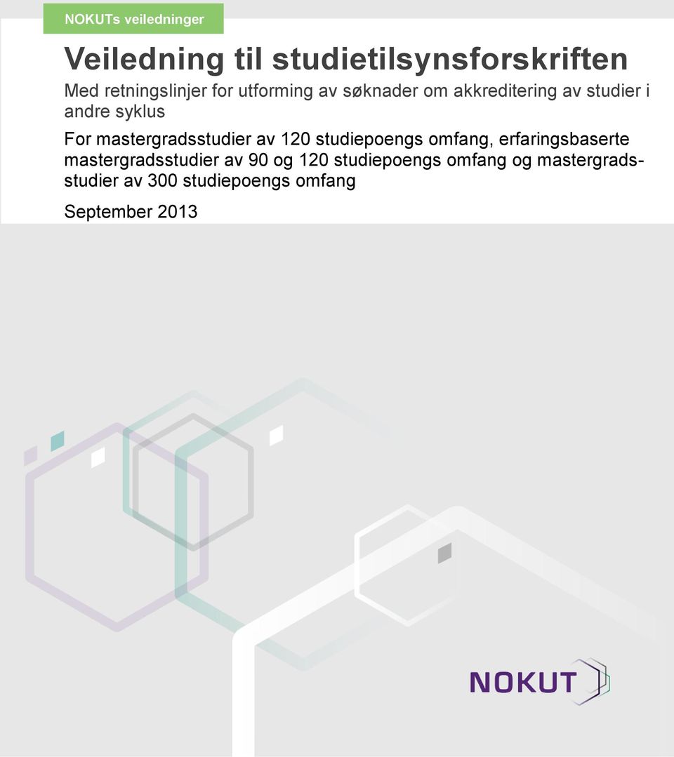 mastergradsstudier av 120 studiepoengs omfang, erfaringsbaserte mastergradsstudier