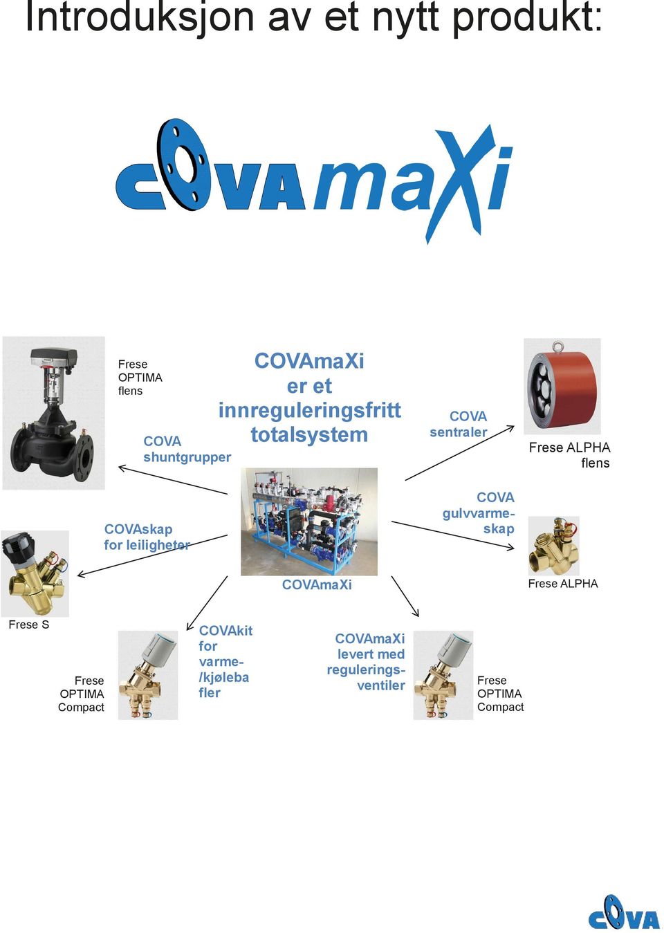 gulvvarmeskap Frese ALPHA flens COVAmaXi Frese ALPHA Frese S Frese OPTIMA Compact