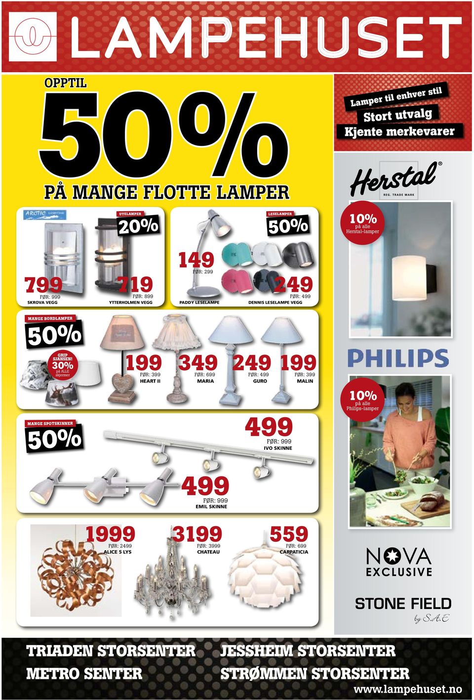 30% 199 349 249 199 på ALLE skjermer FØR: 399 FØR: 699 FØR: 499 FØR: 399 HEART II MARIA GURO MALIN MANGE SPOTSKINNER 50%499 FØR: 999 IVO SKINNE 10% på alle